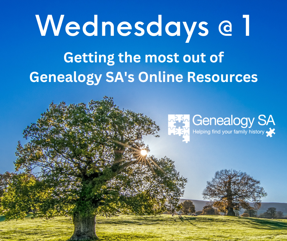 Getting the most out of Genealogy SA's Online Resources