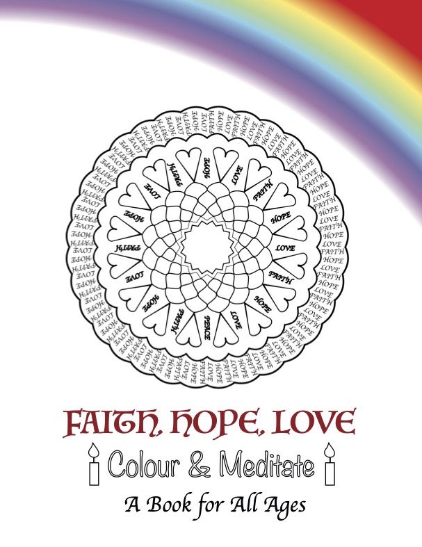 Faith, Hope, Love Colour & Meditate