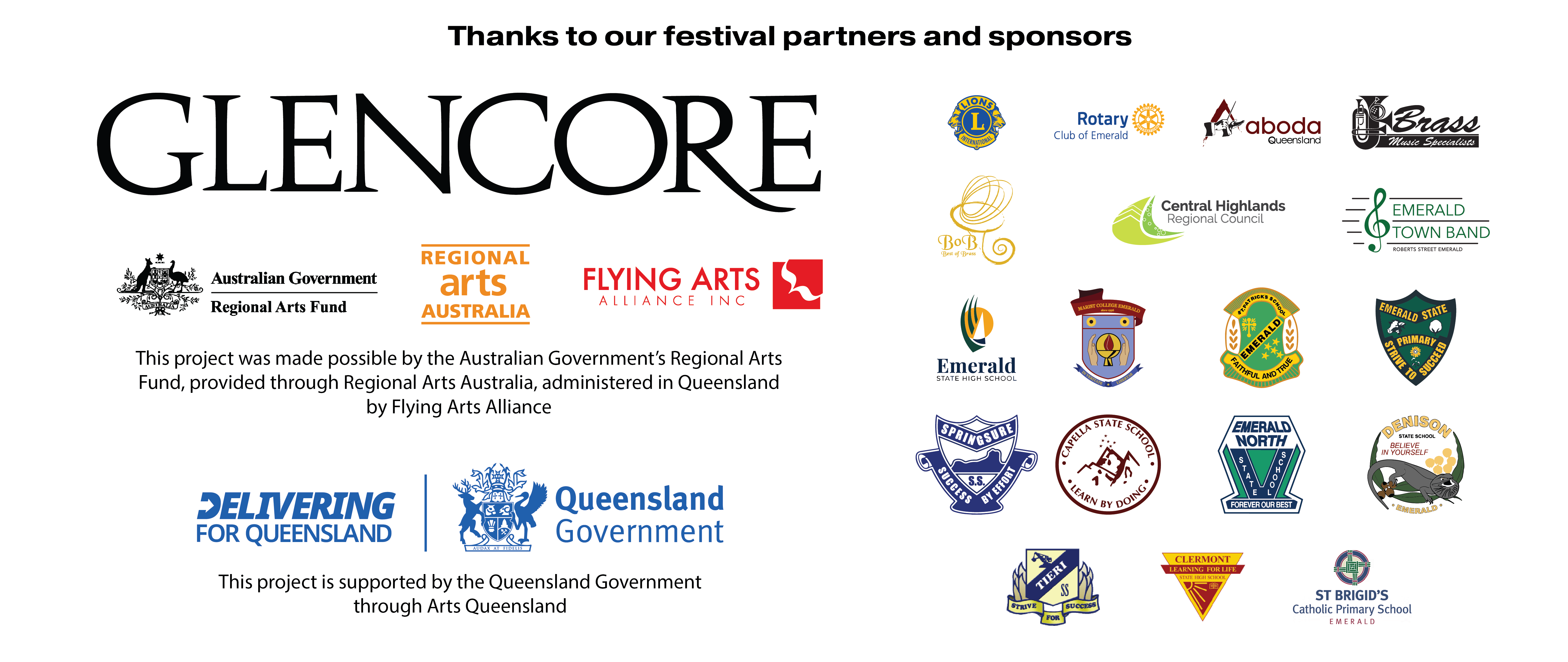 Thanks to our festival partners and sponsors; Glencore, Queensland Government through Arts Qld, Australian Government Regional Arts Fund with Flying Arts Alliance Inc, and many more partners