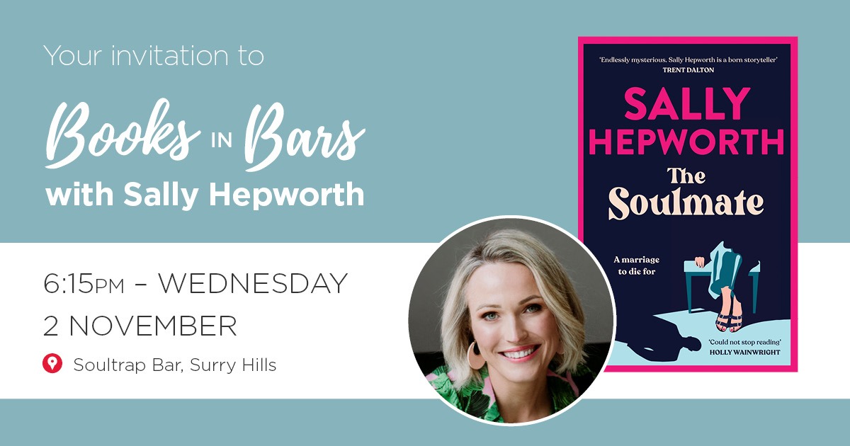 Sally Hepworth Books in Bars Tickets, Soultrap Bar , Surry Hills TryBooking Australia