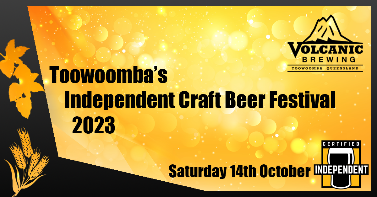 Toowoomba’s Independent Craft Beer Festival Tickets, Volcanic Brewing