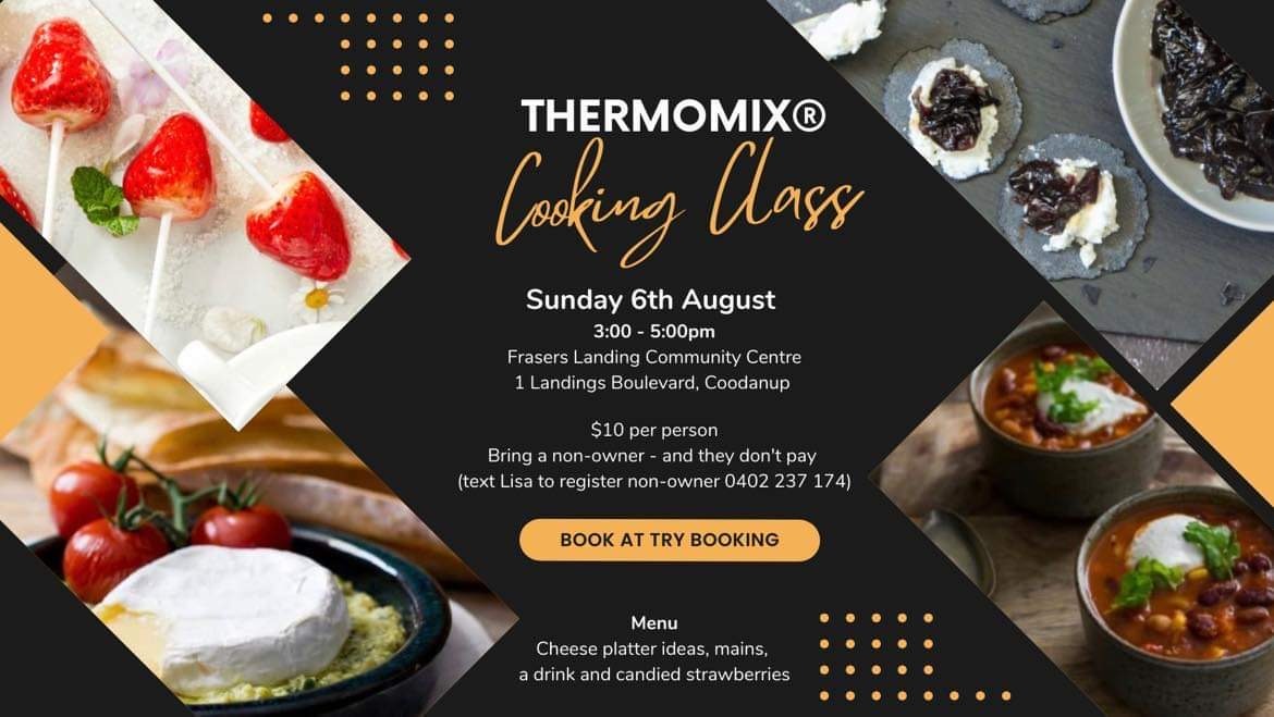 Thermomix® Cooking Class Tickets, Frasers Landing Community Centre