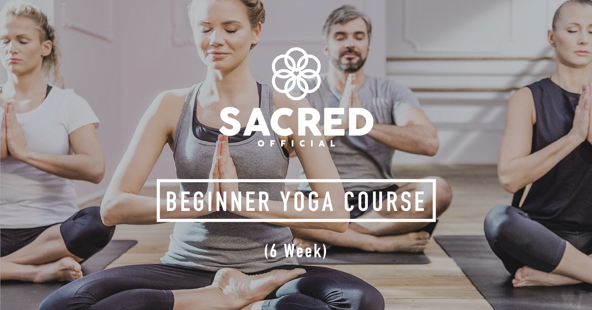 BEGINNER YOGA COURSE (6 Week) Tickets, Sacred Official Yoga, Ellenbrook