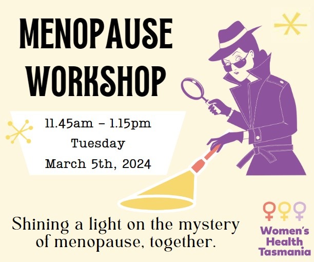 Menopause the Tickets, Women's Health Tasmania, North