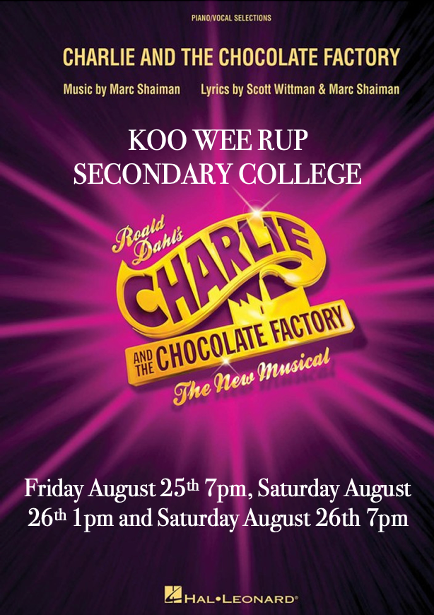 Charlie and the Chocolate Factory Tickets, Koo Wee Rup Secondary ...