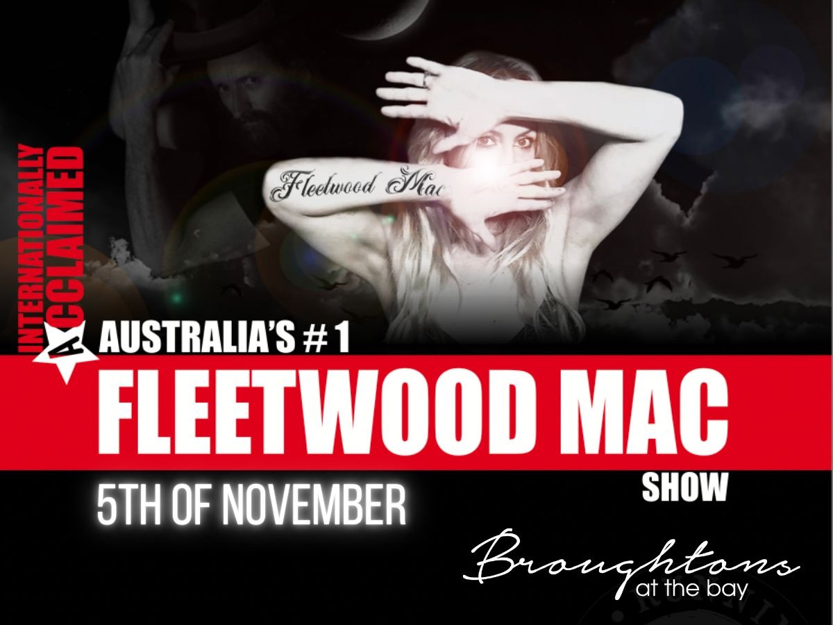 Running in the shadows of Fleetwood Mac Tickets, Broughtons at the Bay