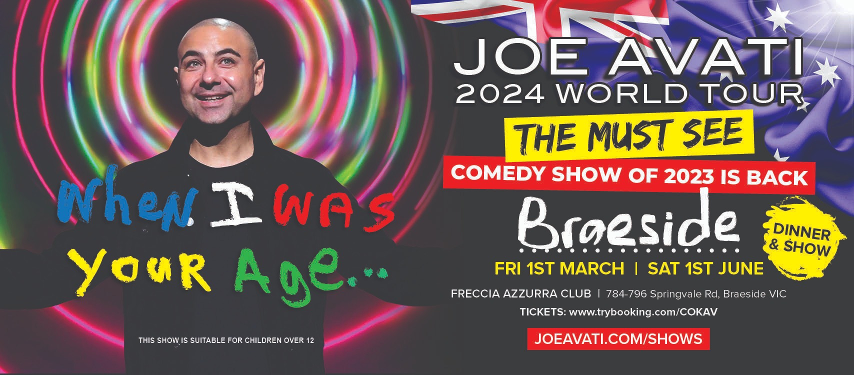 Joe AvatiWhen I was your age. Tickets, Freccia Azzurra Club, Braeside