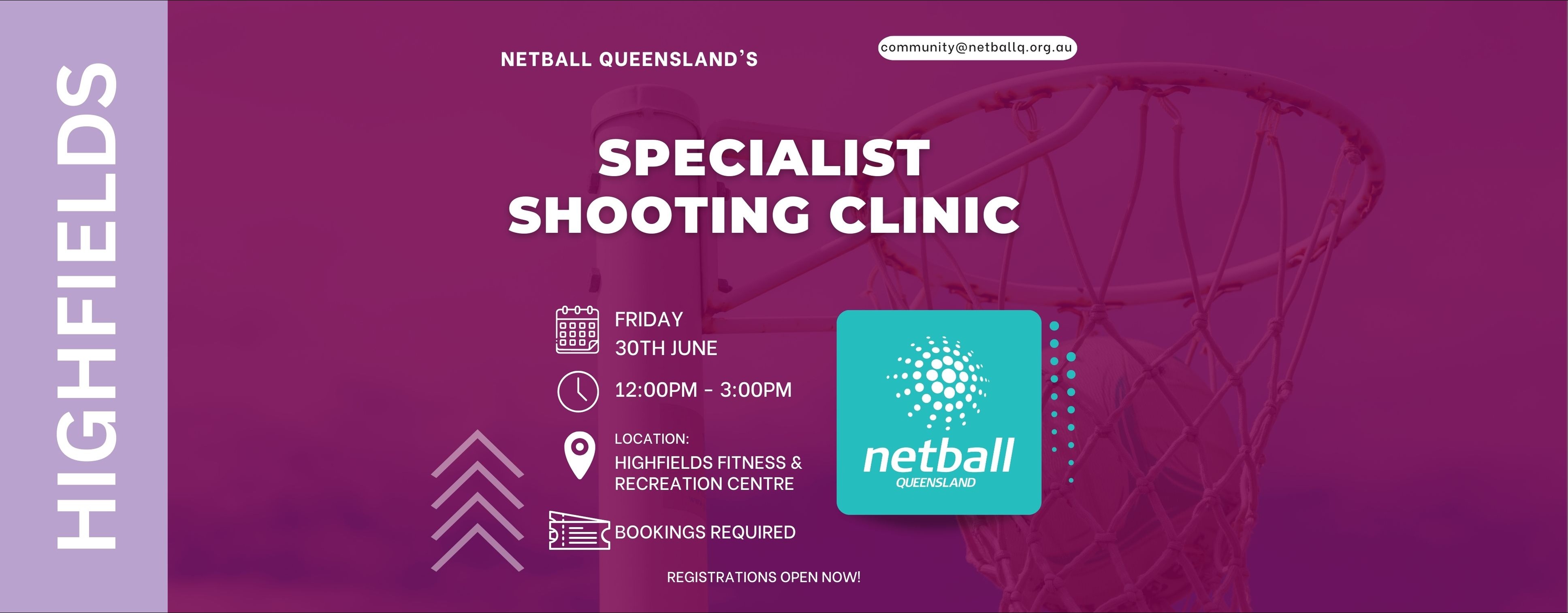 Netball Queensland's Specialist Shooting Clinic Highfields Tickets
