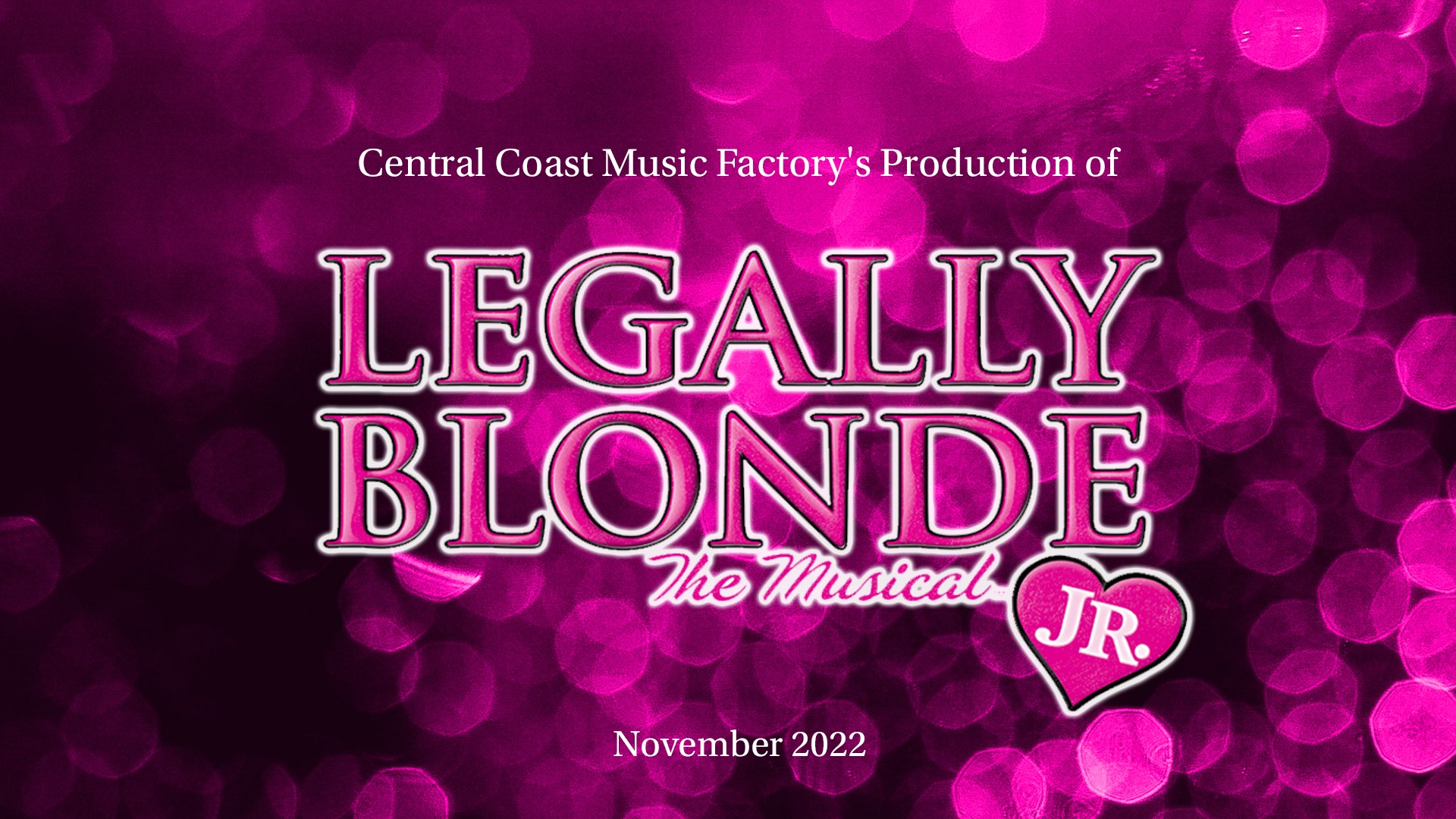 CCMF's Legally Blonde Jr Tickets, Central Coast Music Factory, North