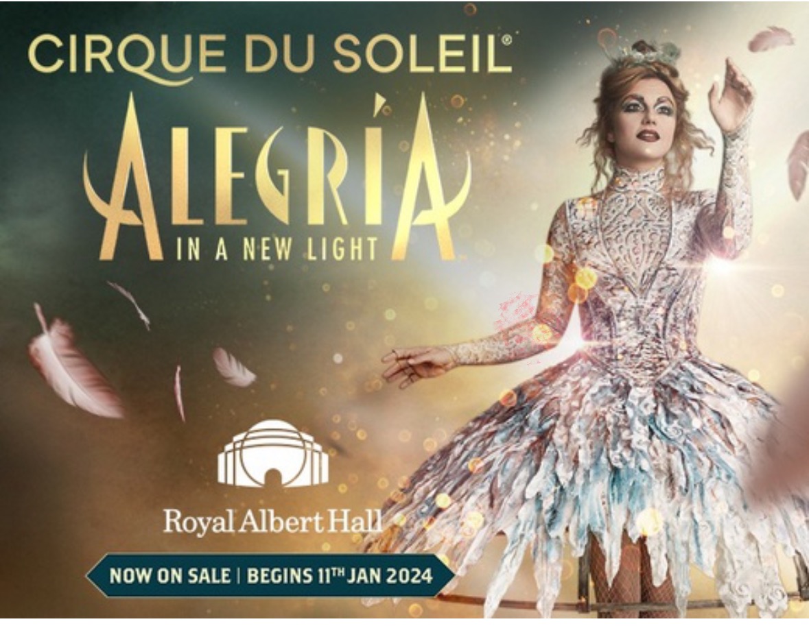 Cirque du Soleil: Alegria: In a New Light Tickets, Royal Albert Hall ...