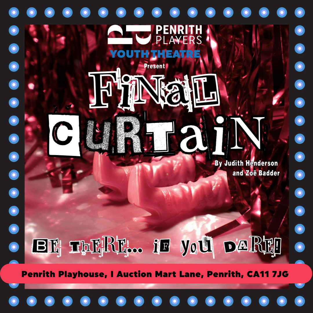 Final Curtain - Presented by Penrith Players Youth Theatre