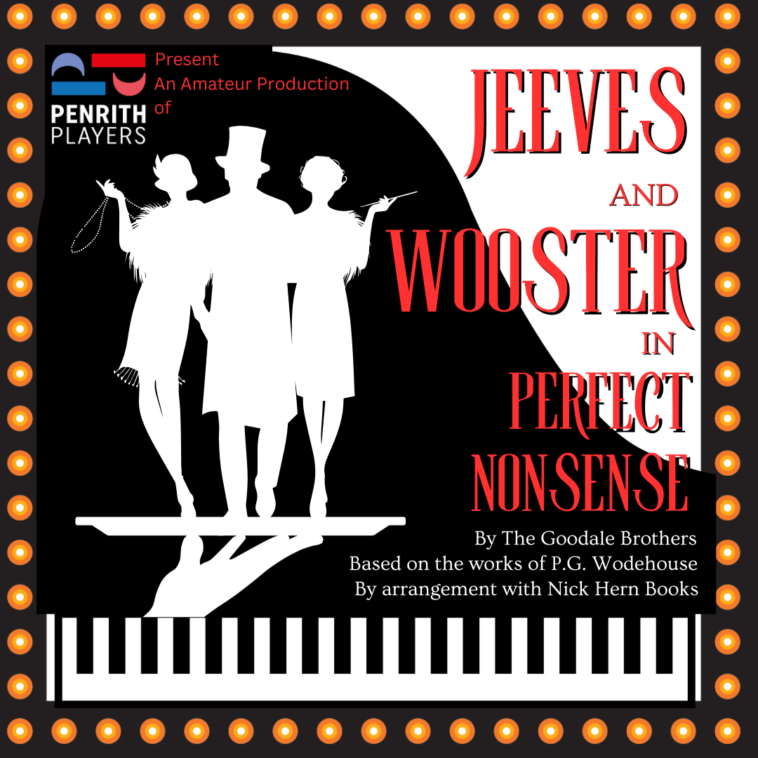 Jeeves and Wooster in Perfect Nonsense - Penrith Players