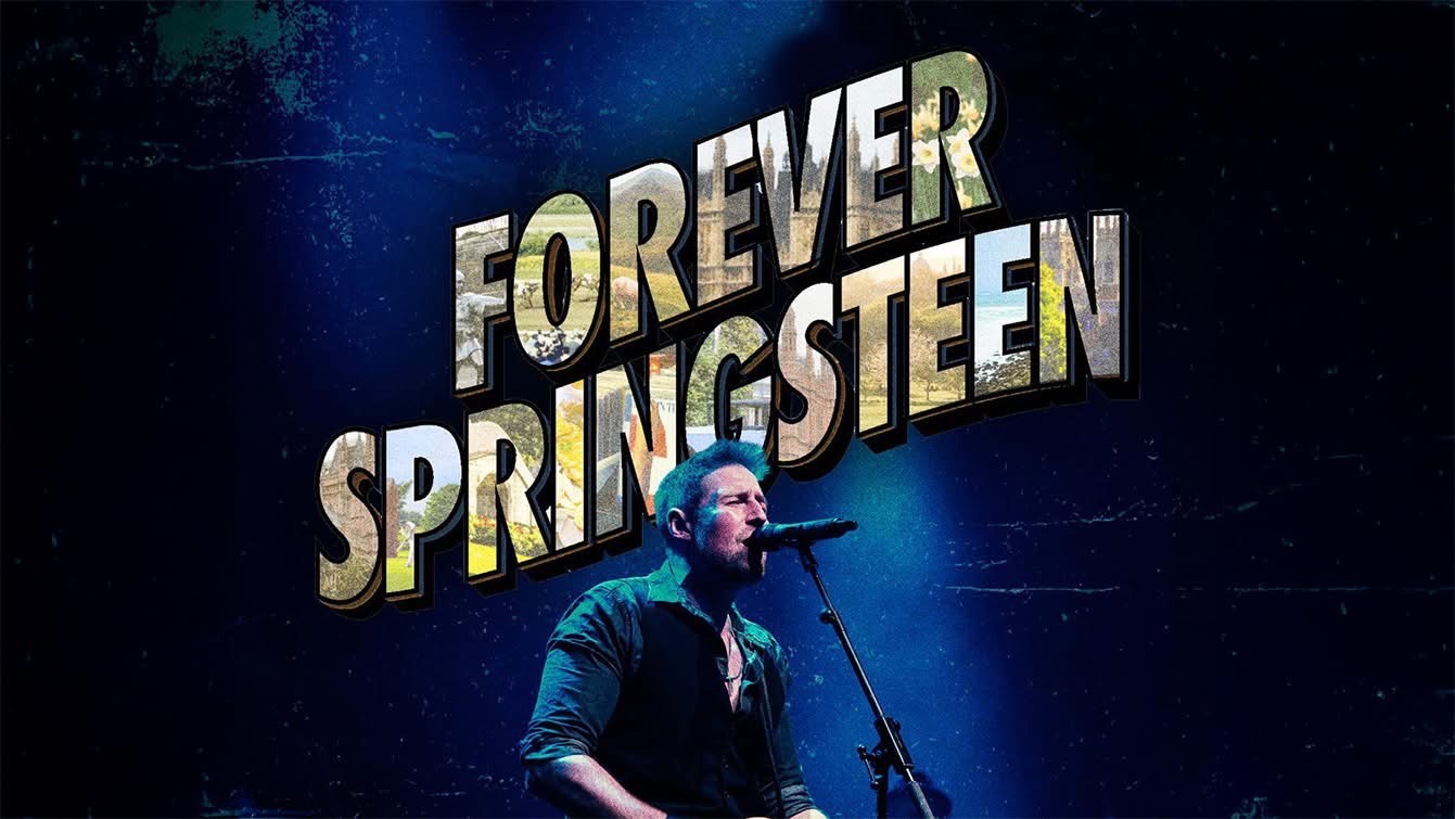 Forever Springsteen - The Ultimate Bruce Springsteen Tribute